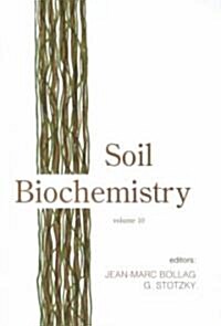 Soil Biochemistry, Volume 10 (Hardcover)