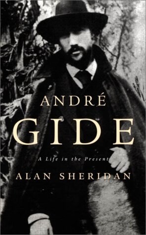 Andre Gide: A Life in the Present (Paperback)