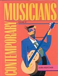 Contemporary Musicians: Profiles of the People in Music (Hardcover)