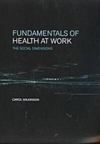 Fundamentals of Health at Work (Paperback)