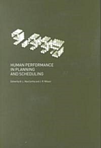 Human Performance in Planning and Scheduling (Hardcover)