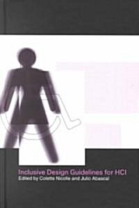 Inclusive Design Guidelines for Hci (Hardcover)