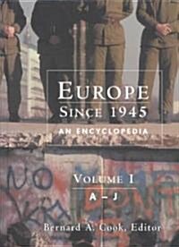 Europe Since 1945: An Encyclopedia (Boxed Set)