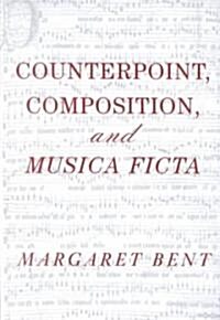 Counterpoint, Composition and Musica Ficta (Hardcover, UK)