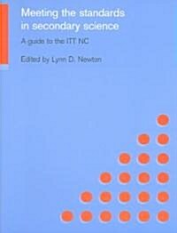 Meeting the Standards in Secondary Science : A Guide to the ITT NC (Paperback)