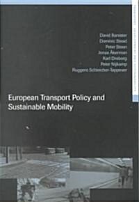 European Transport Policy and Sustainable Mobility (Paperback)