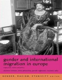 Gender and international migration in Europe : employment, welfare and politics