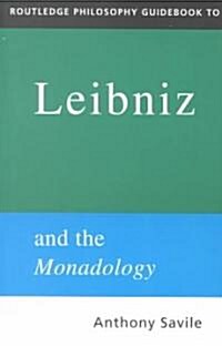 Routledge Philosophy GuideBook to Leibniz and the Monadology (Paperback)