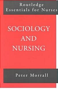 Sociology and Nursing : An Introduction (Paperback)