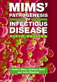 Mims Pathogenesis of Infectious Disease (Paperback, 5th)