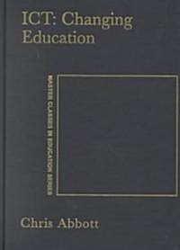ICT: Changing Education (Hardcover)