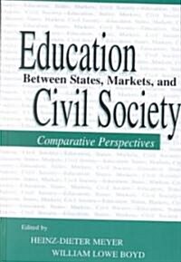 Education Between State, Markets, and Civil Society: Comparative Perspectives (Hardcover)