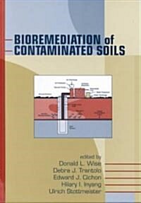 Bioremediation of Contaminated Soils (Hardcover)