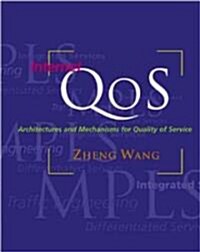 Internet Qos: Architectures and Mechanisms for Quality of Service (Hardcover)
