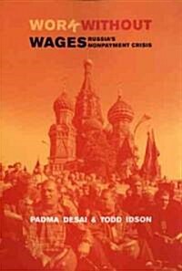 Work Without Wages: Russias Non-Payment Crisis (Hardcover)