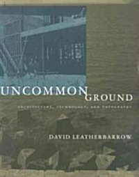 Uncommon Ground (Hardcover)