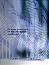 Resource Management in Real-Time Systems and Networks (Hardcover)