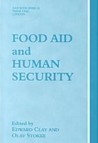 Food Aid and Human Security (Hardcover)