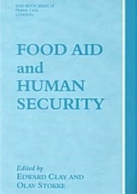Food Aid and Human Security (Paperback)