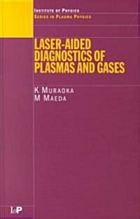 Laser-Aided Diagnostics of Plasmas and Gases (Hardcover)