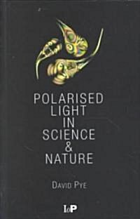 Polarised Light in Science and Nature (Paperback)