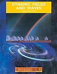 Dynamic Fields and Waves (Paperback)