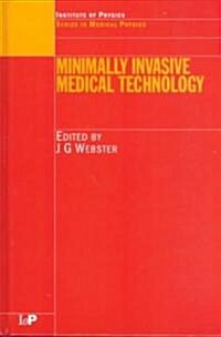 Minimally Invasive Medical Technology (Hardcover)