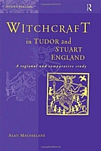Witchcraft in Tudor and Stuart England (Paperback, 2 ed)