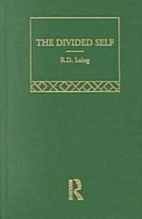 The Divided Self: Selected Works of R D Laing: Vol 1 (Hardcover)