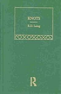 Knots: Selected Works of RD Laing: Vol 7 (Hardcover)