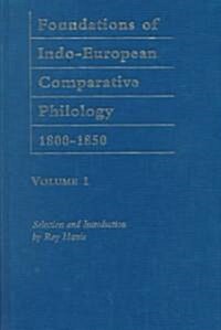 Foundations of Indo-European Comparative Philology 1800-1850 (Hardcover)