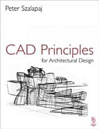 CAD Principles for Architectural Design (Paperback)