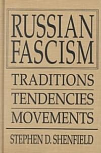 Russian Fascism : Traditions, Tendencies and Movements (Hardcover, 2 ed)