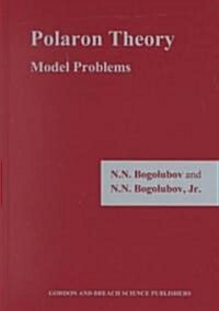 Polaron Theory : Model Problems (Hardcover)