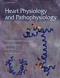 Heart Physiology and Pathophysiology (Hardcover, 4th)