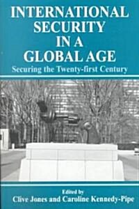 International Security Issues in a Global Age : Securing the Twenty-first Century (Paperback)
