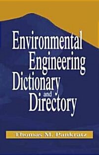 Environmental Engineering Dictionary and Directory (Paperback)