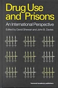 Drug Use and Prisons (Hardcover)