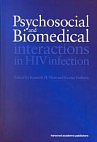 Psychosocial And Biomedical Interactions in HIV Infection (Hardcover)