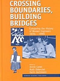 Crossing Boundaries, Building Bridges (Hardcover)