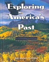 Exploring Americas Past (Hardcover)