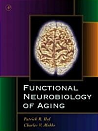 Functional Neurobiology of Aging (Hardcover)