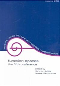 Function Spaces: The Fifth Conference (Paperback)
