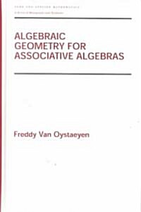 Algebraic Geometry for Associative Algebras (Hardcover)
