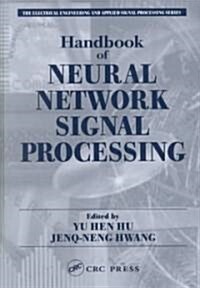 Handbook of Neural Network Signal Processing (Hardcover)