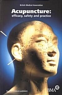 Acupuncture: Efficacy, Safety and Practice (Paperback)
