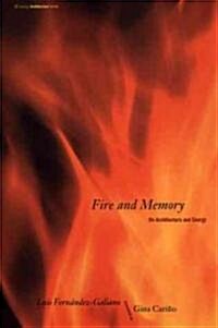 Fire and Memory: On Architecture and Energy (Paperback)