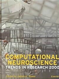Computational Neuroscience: Trends in Research 2000 (Hardcover)