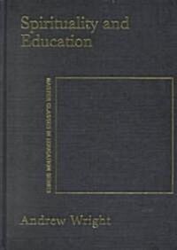 Spirituality and Education (Hardcover)