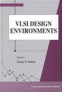 VLSI Design Environments (Hardcover)